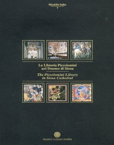 La Libreria Piccolomini nel Duomo di Siena. The Piccolomini Library …