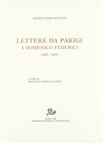 Lettere da Parigi a Domenico Federici (1683-1687).