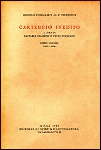 Carteggio inedito. Vol.I: 1825-1834.