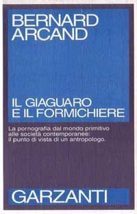 Il giaguaro e il formichiere. La pornografia dal mondo primitivo …