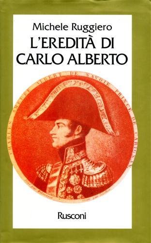 L'eredità di Carlo Alberto.