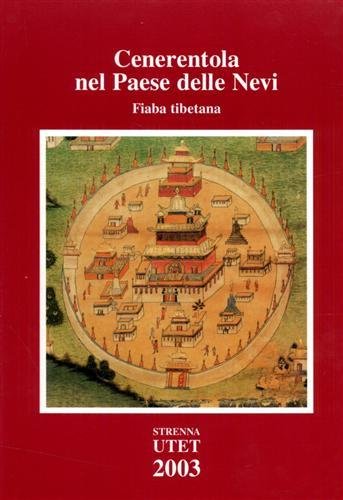 Cenerentola nel paese delle Nevi. Fiaba tibetana.