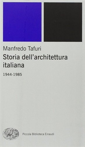Storia dell'Architettura Italiana. 1944-1985.