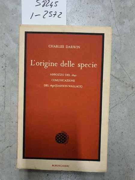 L'origine della specie. Abbozzo del 1842 comunicazione del 1858 (Darwin - Wallace).