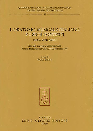 L'Oratorio Musicale italiano e i suoi contesti. Secc.XVII-XVIII. | Immagine principale