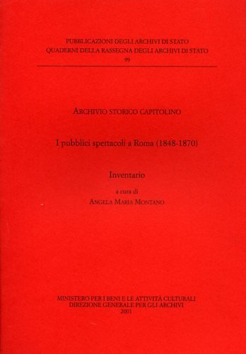 I pubblici spettacoli a Roma 1848-1870.