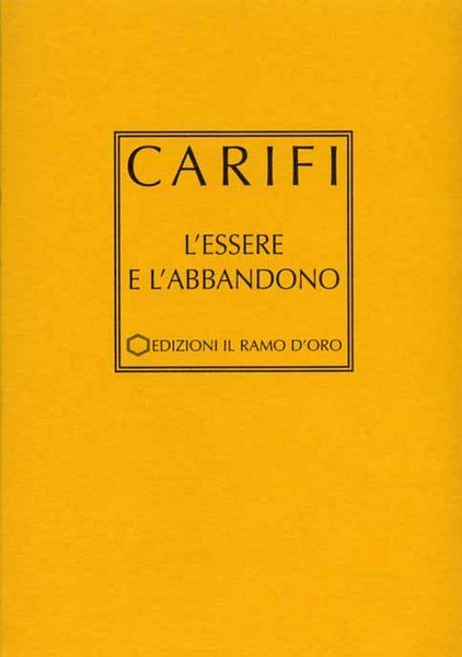 L'essere e l'abbandono.