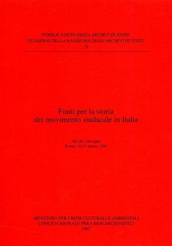 Fonti per la storia del movimento sindacale in Italia.