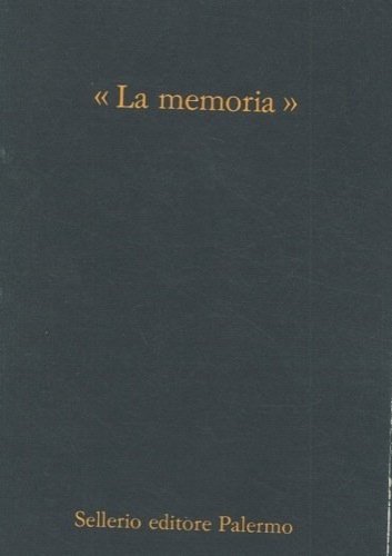 "La memoria" 1979-1989. Libretto commemorativo dell a casa Ed. Sellerio …