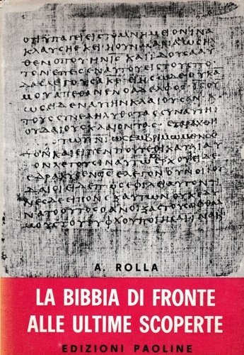 La Bibbia di fronte alle ultime scoperte.