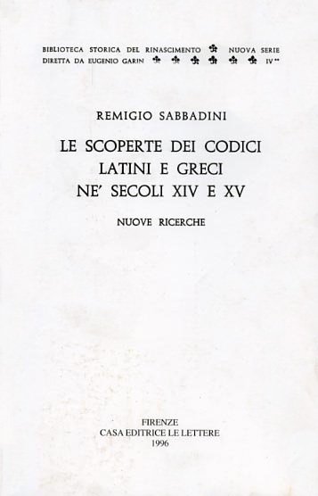 Le scoperte dei Codici Latini e Greci ne' secoli XIV …