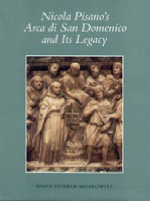Nicola Pisano's Arca di San Domenico and Its Legacy.