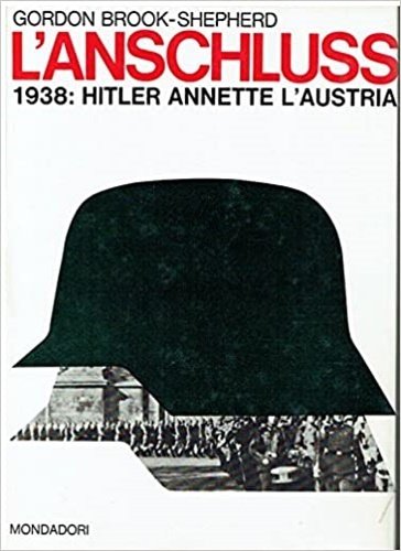 L'anschluss 1938:Hitler annette l'Austria.
