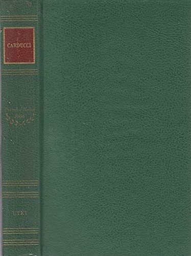 Juvenilia. Levia gravia. A Satana. Giambi ed epodi. Rime nuove. …