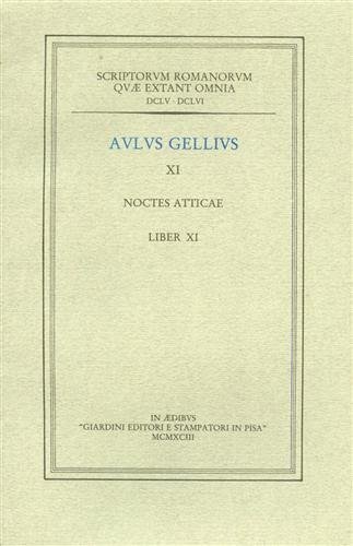Noctes atticae. XI. Liber XI.