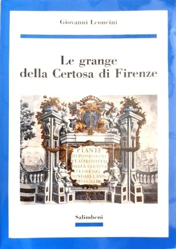 Le grange della Certosa di Firenze.