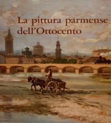 La pittura parmense dell'Ottocento. | Immagine principale