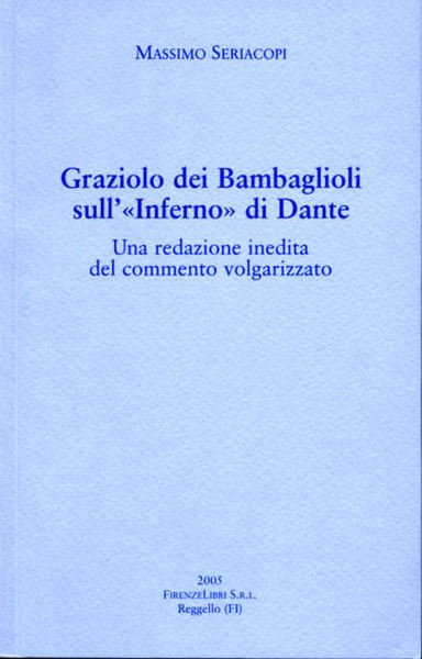 Graziolo dei Bambaglioli sull'"Inferno" di Dante. Redazione inedita di un …