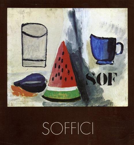 Ardengo Soffici 1879-1964.