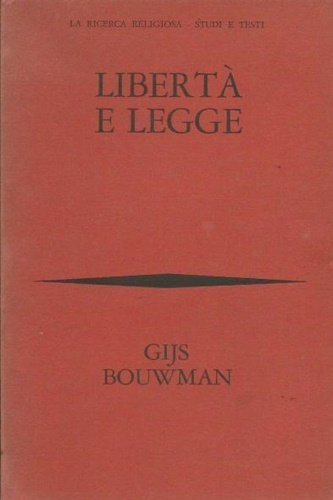 Libertà e legge. Meditazioni bibliche sulla libertà e sulla legge.