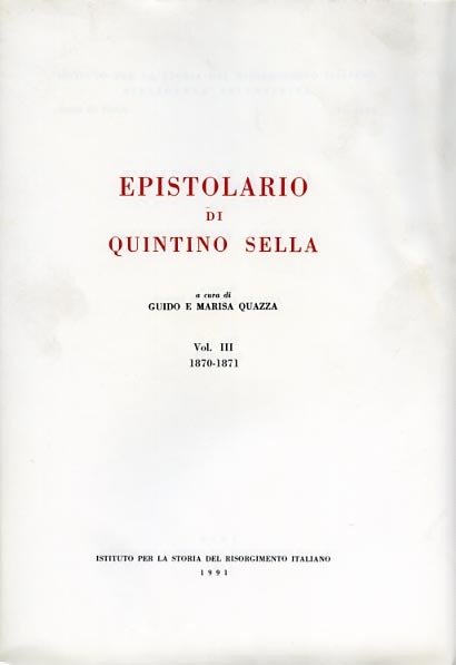Epistolario di Quintino Sella. vol.III: 1870-1871.