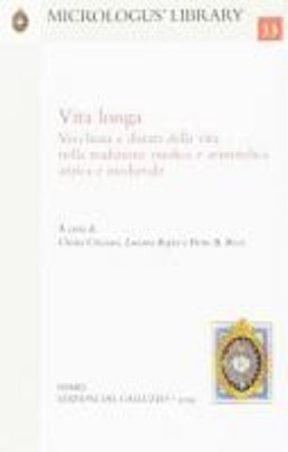 Vita longa. Vecchiaia e durata della vita nella tradizione medica …