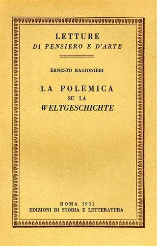 La polemica su la Weltgeschichte.