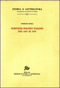 Scrittori politici italiani dal 1550 al 1650. Saggio di bibliografia.