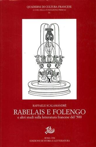 Rabelais e Folengo, e altri studi sulla letteratura francese del '500.