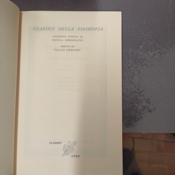 Opere Filosofiche. Vol.I:La Gaia Scienza, Idilli di Messina, Così parlò …