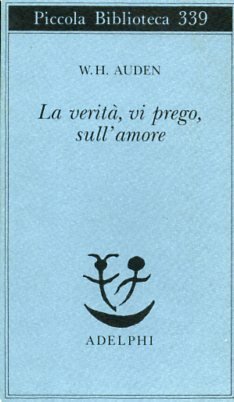 La verità, vi prego, sull'amore.