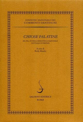 Chiose palatine. Ms.Pal.313 della Biblioteca Nazionale di Firenze.