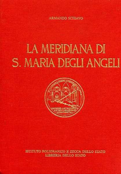 La meridiana di S.Maria degli Angeli. (All'interno anastatica del "Resolutioni de alcuni dubii sopra la corretione dell'anno di Giulio Cesare",Venetia,1583,pp.35).