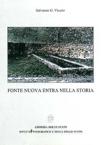 Fonte Nuova entra nella storia. Con il saggio "Tra Nomentum …