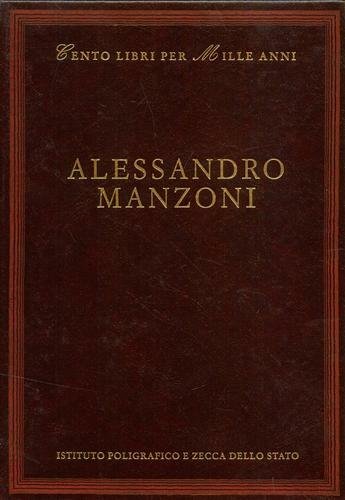 Alessandro Manzoni. Dall'indice: Cronologia, Vita e opere, Bibliografia, La critica, Inni sacri, Odi, Il Conte di Carmagnola, Fermo e Lucia, I Promessi Sposi, Storia della Colonna infame, Scritti letterari e linguistici, La morale cattolica, Epistolario.