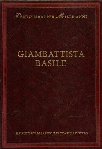 Giambattista Basile. Dall'indice: Cronologia, Bibliografia, Critica, Le muse napoletane, Lo cunto de li cunti, Il pentamerone, A lo re de li viente.