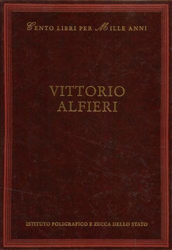 Vittorio Alfieri. Dall'Indice: Cronologia, Vita e opere, Bibliografia, La critica, …