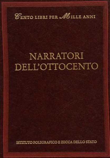 Narratori dell'Ottocento. Autori dall'indice: Ippolito Nievo, Arrigo Boito, Igino Ugo …