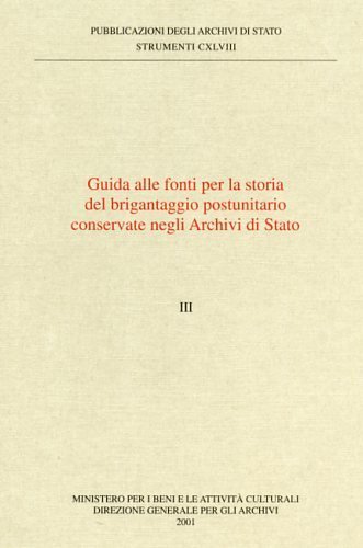 Guida alle Fonti per la storia del brigantaggio postunitario conservate … | Immagine Gallery 1