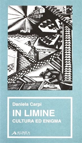 In Limine. Cultura ed enigma.