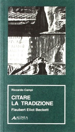 Citare la tradizione. Flaubert, Eliot, Beckett.