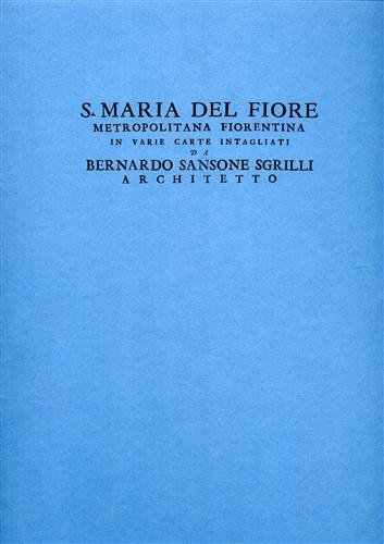 Santa Maria del Fiore in varie carte intagliate da Bernardo … | Immagine Gallery 1