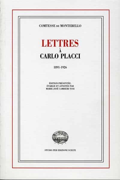 Lettres à Carlo Placci. 1891-1926.