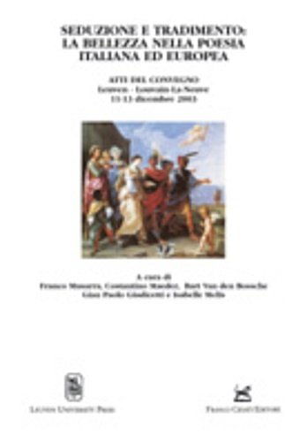 Seduzione e tradimento: la bellezza nella poesia italiana ed europea.