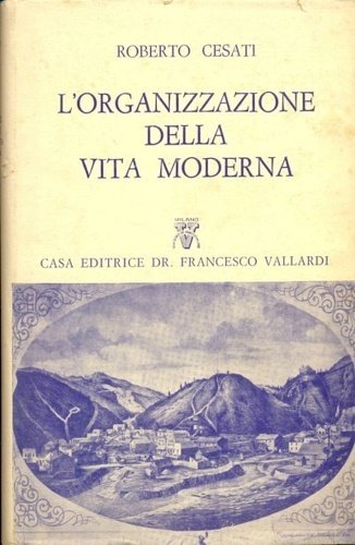L'organizzazione della vita moderna. | Immagine principale