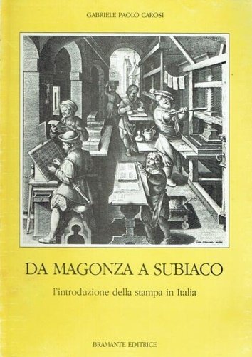 Da Magonza a Subiaco. L'introduzione della stampa in Italia.
