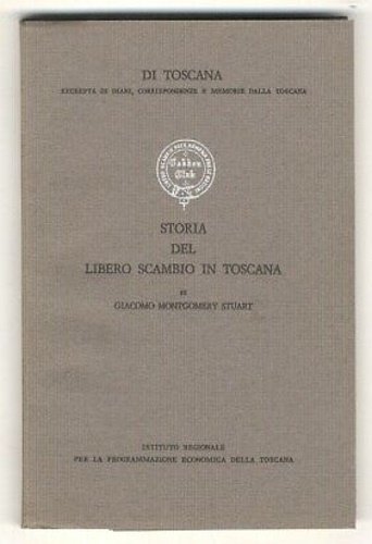 Storia del libero scambio in Toscana.