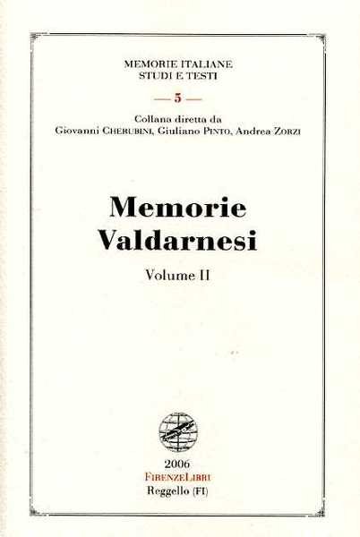 Memorie Valdarnesi. Vol.II, Memorie per servire alla storia dell'Accademia valdarnese …