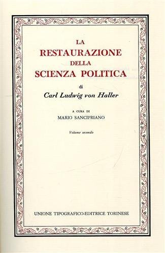La restaurazione della scienza politica. Vol.II. Principati ossia Monarchie.