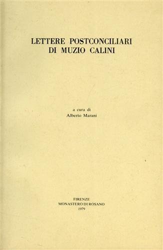 Lettere postconciliari di Muzio Calini. (la pubblicazione di questa raccolta …